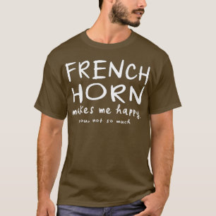 De Franse hoorn maakt me blij dat je niet zo veel T-shirt