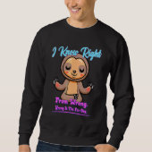 De Fun One Funny Sarcasm Quote Trui (Voorkant)