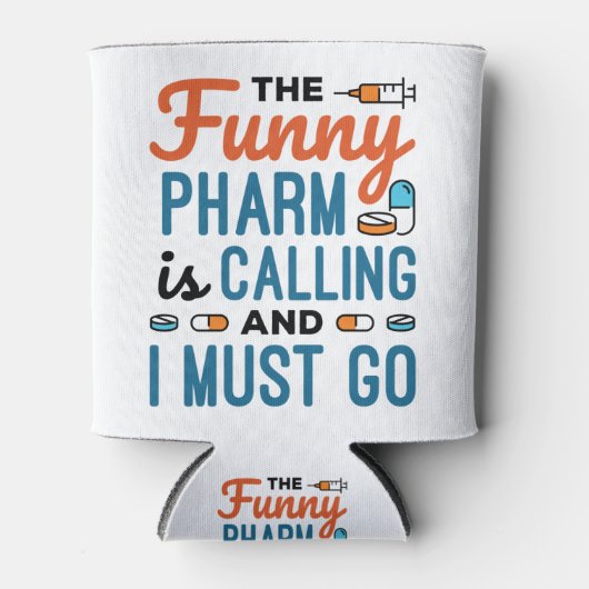 De Funny Pharm roept en ik moet gaan Blikjeskoeler (Voorkant)