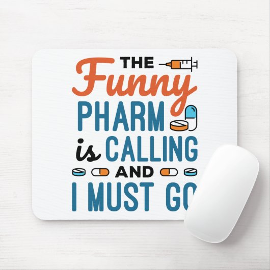 De Funny Pharm roept en ik moet gaan Muismat (Met muis)