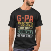De G-Pa-waarschuwing kan op elk moment plotseling  T-shirt (Voorkant)