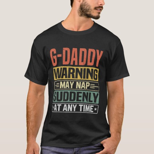 De G-Papa waarschuwing kan plotseling op elke opa T-shirt (Voorkant)