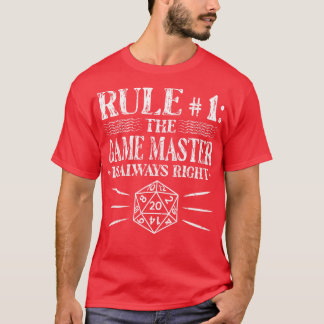 De Game Master is altijd goed RPG DM Rollenspel T-shirt