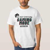 de gamemodus niet actief verstoren t-shirt (Voorkant)