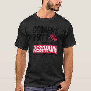 De gamers sterven niet dat zij de speler van het v t-shirt