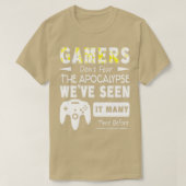 De gamers vrezen niet dat de apocalypse t-shirt (Design voorkant)