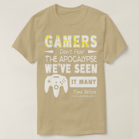 De gamers vrezen niet dat de apocalypse t-shirt (Design voorkant)