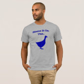 De gans de schuld geven t-shirt (Voorkant volledig)