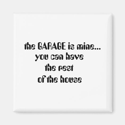 De GARAGE is van mij... Magneet (Voorkant)