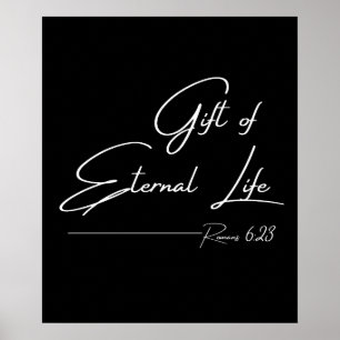 De gave van het eeuwige leven (Romeinen 6:23) Poster
