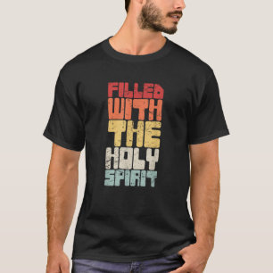De gave van tongen en de Heilige Geest spreken in T-shirt