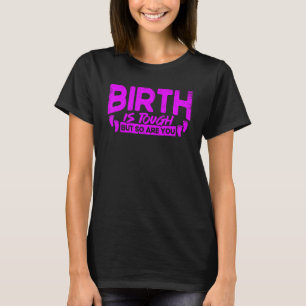 De geboorte van een verpleegster in de baarmoeder t-shirt