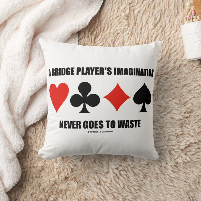 De gedachte van een brugspeler gaat nooit verspill kussen (Deken)