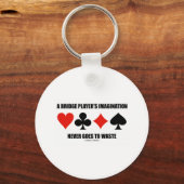 De gedachte van een brugspeler gaat nooit verspill sleutelhanger (Voorkant)