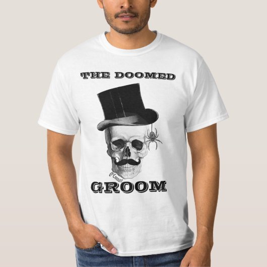 De gedoemde bruidegom grappig bruiloft ontwerp t-shirt (Voorkant)