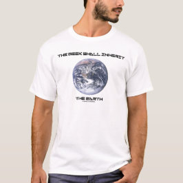 De geek zal de aarde innemen t-shirt