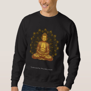 De geest is alles - Boeddha Mandala Boeddhist Trui
