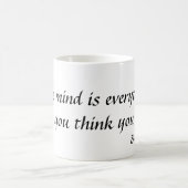 De geest is alles. Wat je denkt dat je... Koffiemok (Center)