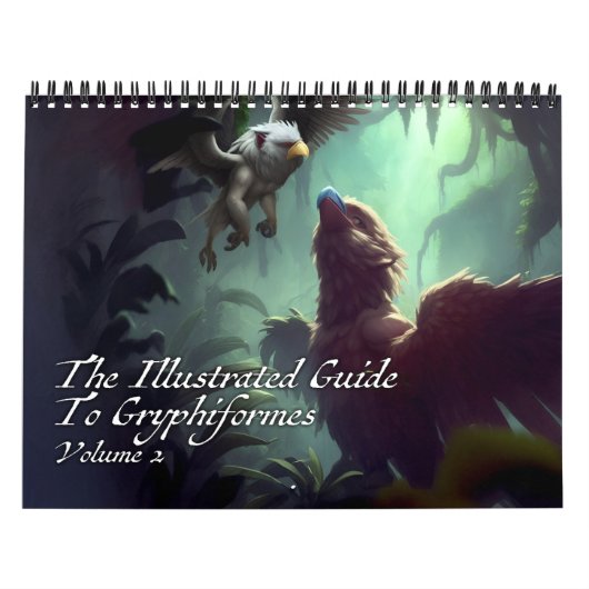 De geïllustreerde gids voor Gryphiformes volume 2 Kalender (Hoes)