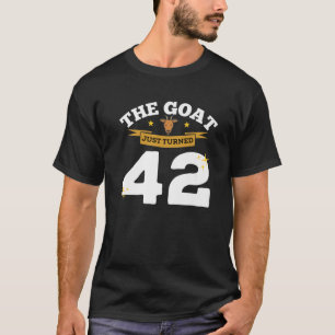 De geit heeft zojuist 42-42 jaar getransformeerd a t-shirt