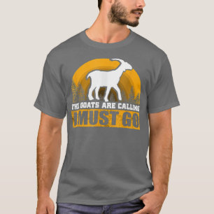 De geiten noemen me dat ik moet gaan boeien t-shirt