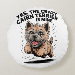 De gekke Cairn Terrier is van mij Rond Kussen