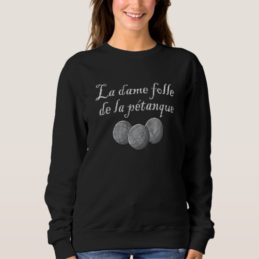 De gekke dame van de petanque bocce boule speler_1 trui (Voorkant)