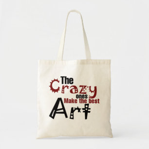 De gekken maken de beste kunst tote bag