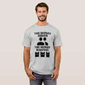 De geldzoeker, de geldverspillende grappige kat t-shirt (Voorkant volledig)