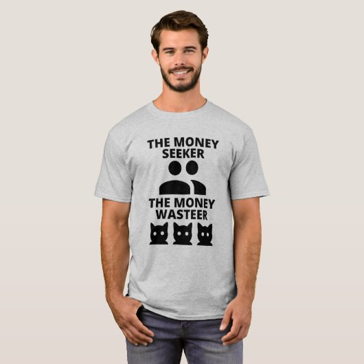 De geldzoeker, de geldverspillende grappige kat t-shirt (Voorkant volledig)