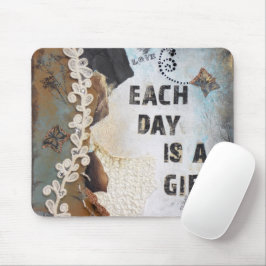 De gemengde media elke dag zijn een geschenk citaa muismat