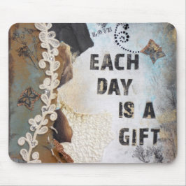 De gemengde media elke dag zijn een geschenk citaa muismat