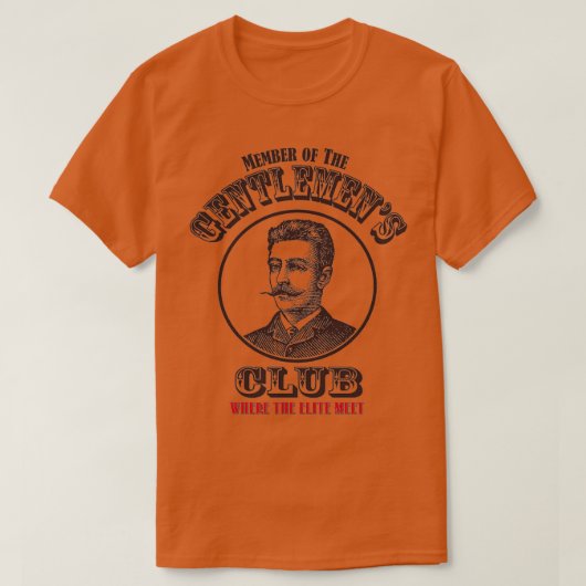 De Gentlemens Club waar de Elite samenkomt T-shirt (Design voorkant)