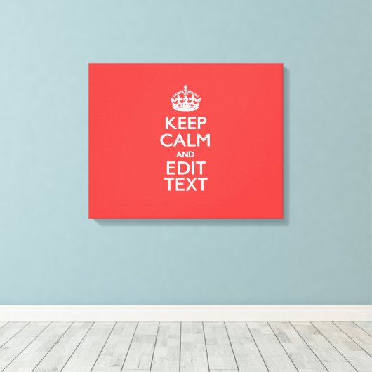 De gepersonaliseerde Jouw tekst van het KEEP CALM  Canvas Afdruk (Insitu (Houten vloer))