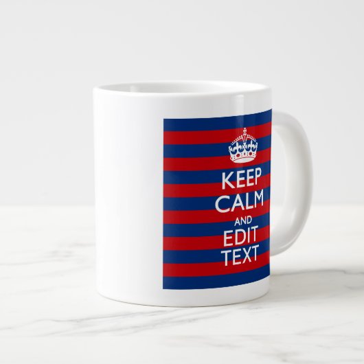 De gepersonaliseerde Jouw tekst van het KEEP CALM Grote Koffiekop (Voorkant rechts)