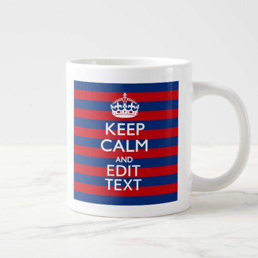 De gepersonaliseerde Jouw tekst van het KEEP CALM  Grote Koffiekop (Rechts)