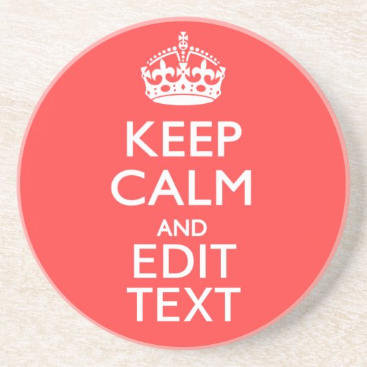 De gepersonaliseerde KEEP CALM en hebben jouw teks Zandsteen Onderzetter (Voorkant)