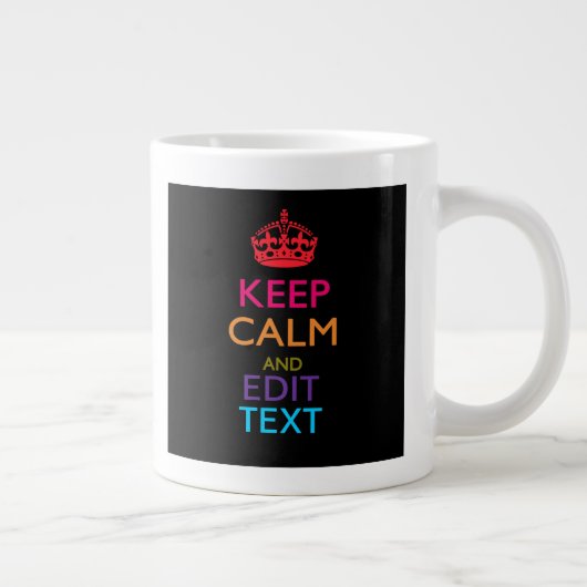 De gepersonaliseerde KEEP CALM heeft Jouw tekst Mu Grote Koffiekop (Rechts)