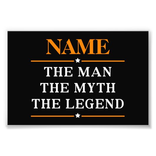 De gepersonaliseerde naam van het Man de mythe de  Foto Afdruk (Voorkant)