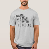 De gepersonaliseerde naam van het Man de mythe de T-shirt (Voorkant)