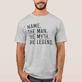 De gepersonaliseerde naam van het Man de mythe de  T-shirt