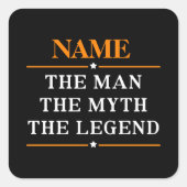 De gepersonaliseerde naam van het Man de mythe de  Vierkante Sticker (Voorkant)