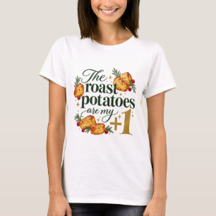 De Geroosterde Aardappelen Zijn Mijn Plus Eén Kers T-shirt