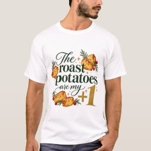 De Geroosterde Aardappelen Zijn Mijn Plus Eén Kers T-shirt