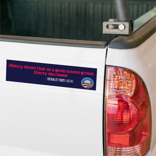 De geschiedenis show dat als een regering groeit.. bumpersticker (Op Truck)