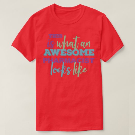 De Geweldige apotheker Funny Gift 1 T-shirt (Design voorkant)
