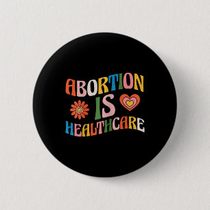 De gezondheidszorg is feministisch pro choice groo ronde button 5,7 cm