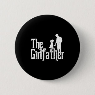 De girlfather grappige vader van meisjes vaderdag ronde button 5,7 cm