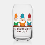 De gnomen maakten me dat doen blikvorm glas (Voorkant)