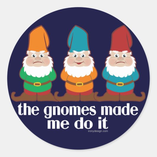 De gnomen maakten me dat doen ronde sticker (Voorkant)